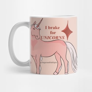 I brake for unicorns Mug